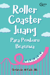 Roller Coaster Juang Para Pemburu Beasiswa cover