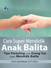 Cara Super Mendidik Anak Balita cover