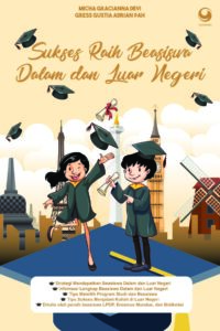 Sukses Raih Beasiswa Dalam dan Luar Negeri cover