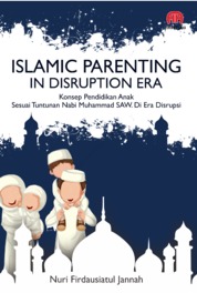 Islamic Parenting In Disruption Era cover